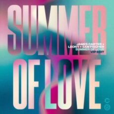 James Carter & Leony & Sam Fischer - Summer of Love (VIP Edit)