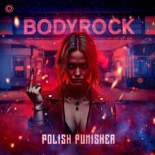 Polish Punisher - Bodyrock (Extended Mix)