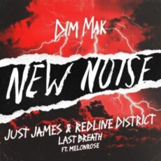 Just James & Redline District - Last Breath (feat. MelonRose)