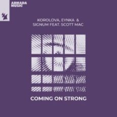 Korolova & Eynka & Signum & Scott Mac - Coming On Strong (Extended Mix)