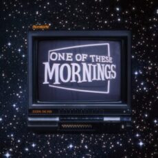 Zeds Dead - One Of These Mornings