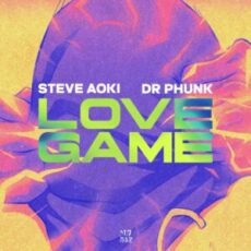 Steve Aoki & Dr.Phunk - Love Game