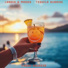 Landis & Madds - TEQUILA SUNRISE (Extended Mix)