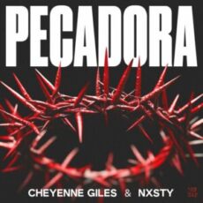 Cheyenne Giles & NXSTY - Pecadora