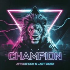 Aftershock & Last Word - Champion