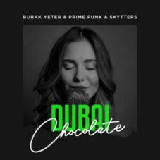 Burak Yeter & Prime Punk & Skytters - Dubai Chocolate (Extended Mix)