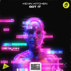 Kevin Kitchen - Got it (Extended Mix)