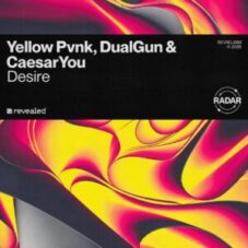 Yellow Pvnk, DualGun & CaesarYou - Desire (Extended Mix)