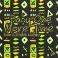 Blaze U, SOHBEK & Kanslor - Baby One More Time (Extended Mix)