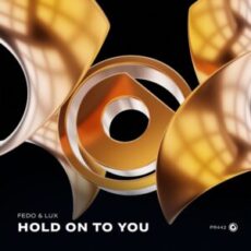 Fedo & LUX - Hold On To You (Extended Mix)