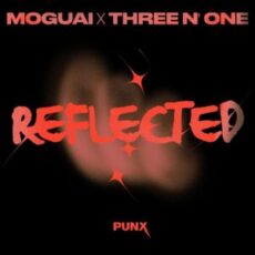 MOGUAI & Three N One - Reflected