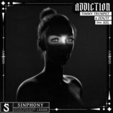 Timmy Trumpet & Zen/it - Addiction (feat. KEL)