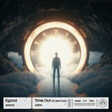 Egzod feat. Islet Oak - Time Out (Extended Mix)