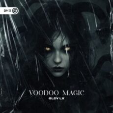 GLDY LX - Voodoo Magic