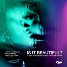 Armin van Buuren & Ben Hemsley feat. Lucy Pullin - Is It Beautiful? (A State of Trance 2025