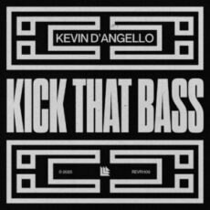 Kevin D'Angello - Kick That Bass (Extended Mix)