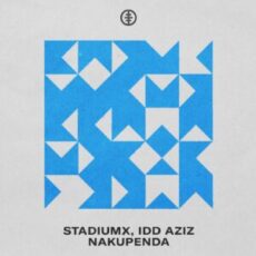 Stadiumx & Idd Aziz - Nakupenda (Extended Mix)