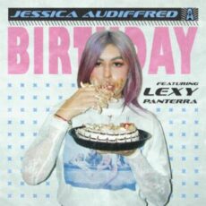 Jessica Audiffred - Birthday (feat. Lexy Panterra)