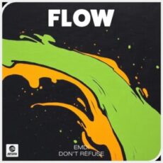 EMDI x DON'T REFUSE - Flow (Extended Mix)