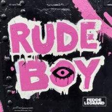 Fedde Le Grand - Rude Boy