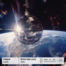 Felguk - Show Me Love (Extended Mix)